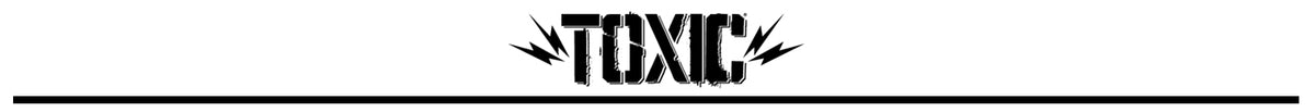 Toxic